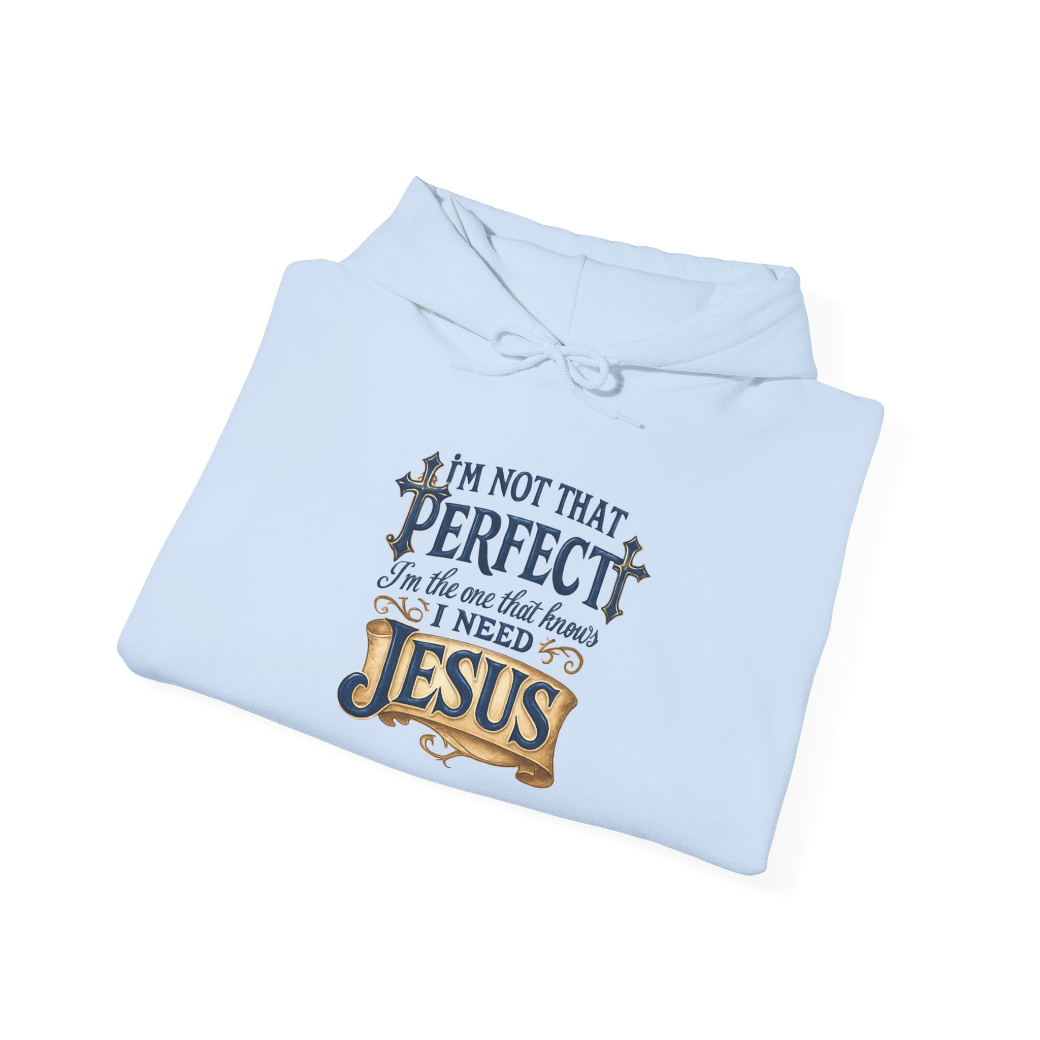 I NEED JESUS Hoodie