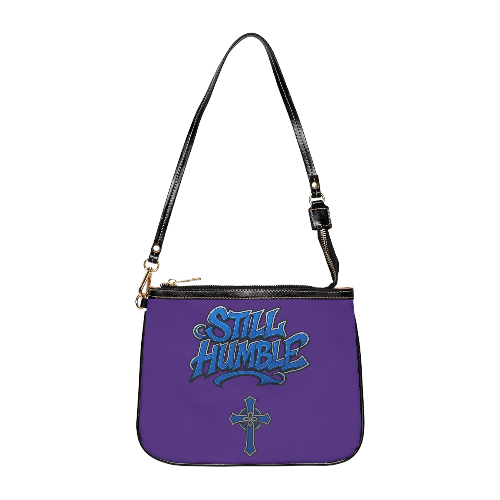 "Still Humble" Small Shoulder Bag