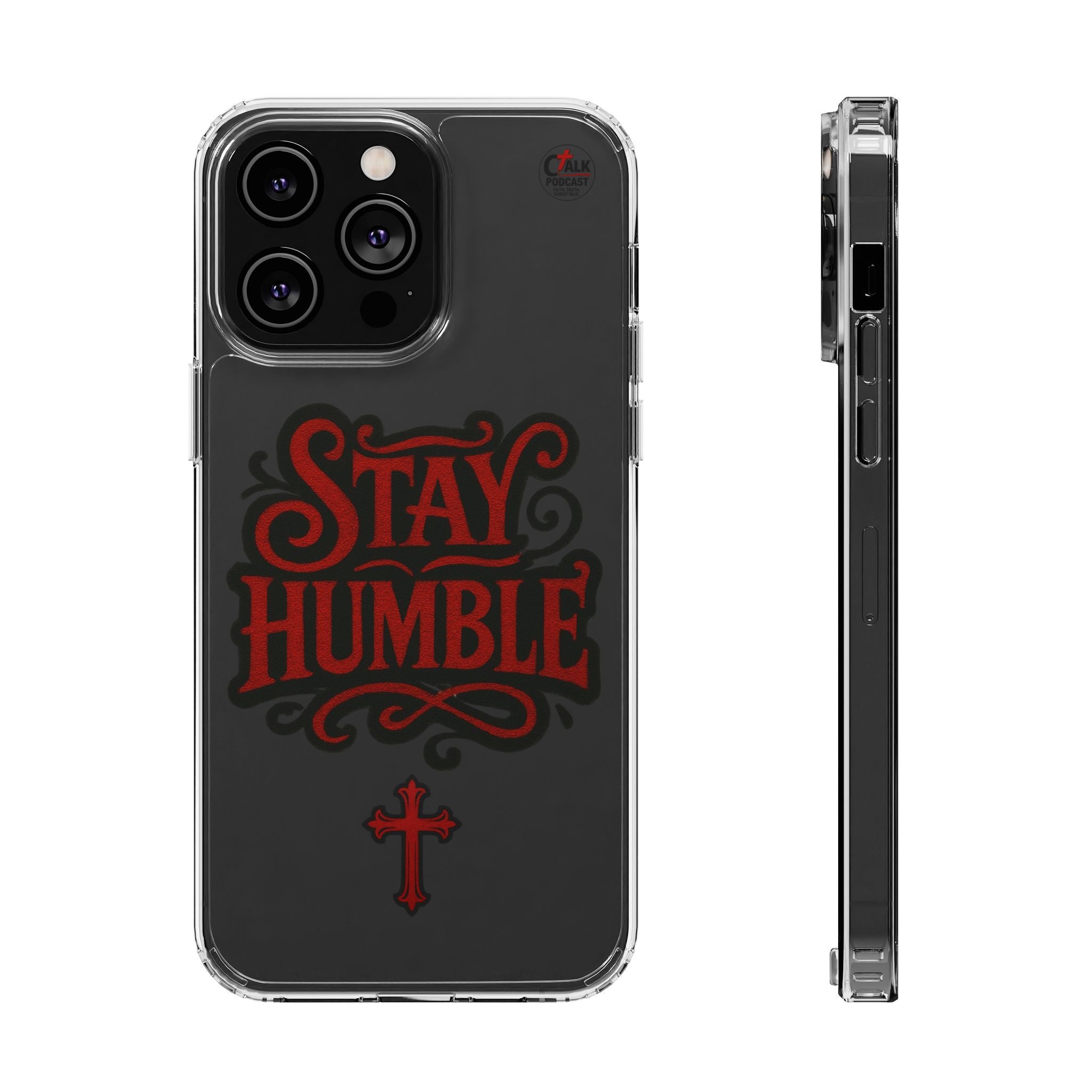 Stay Humble Clear Impact-Resistant Phone Case