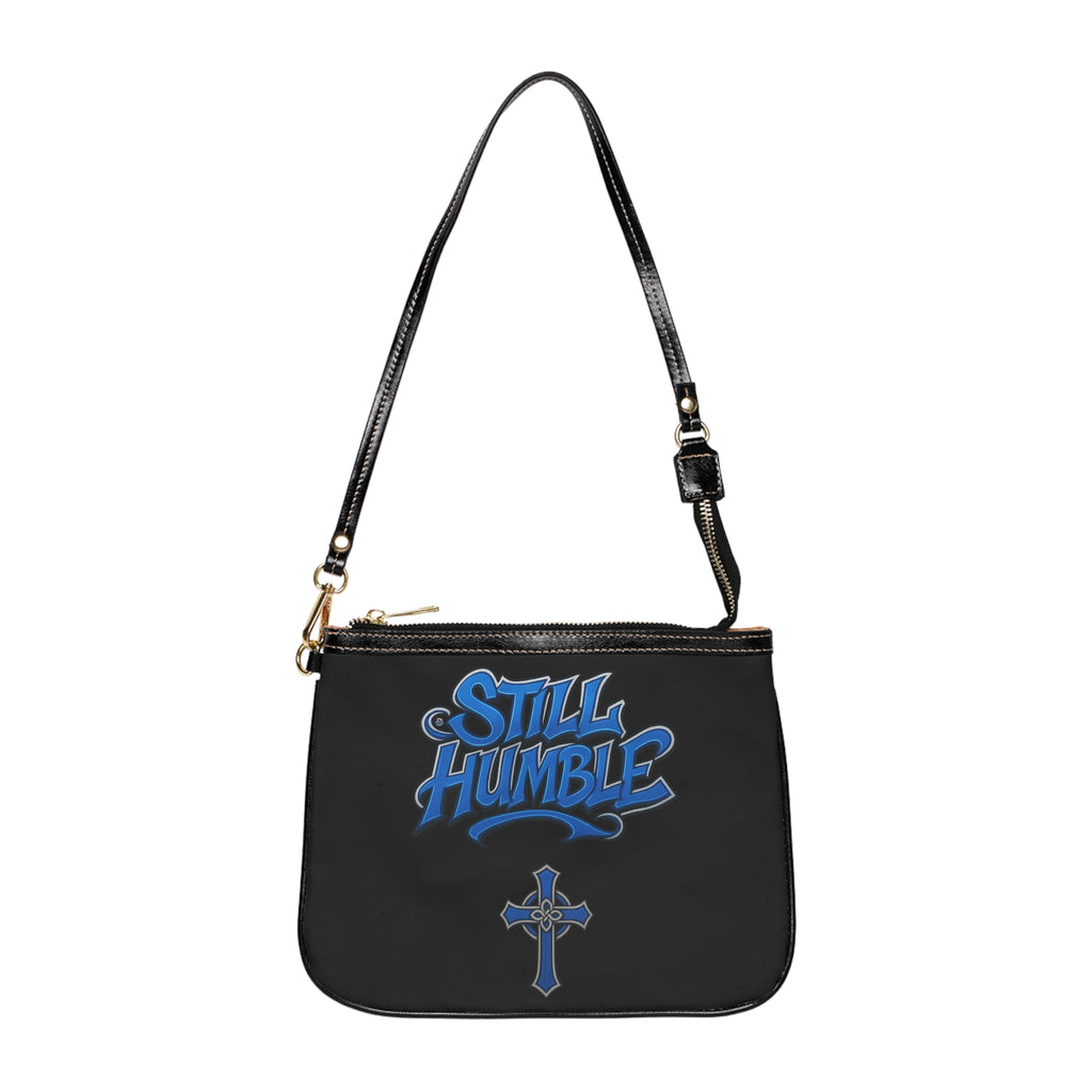 "Still Humble" Small Shoulder Bag