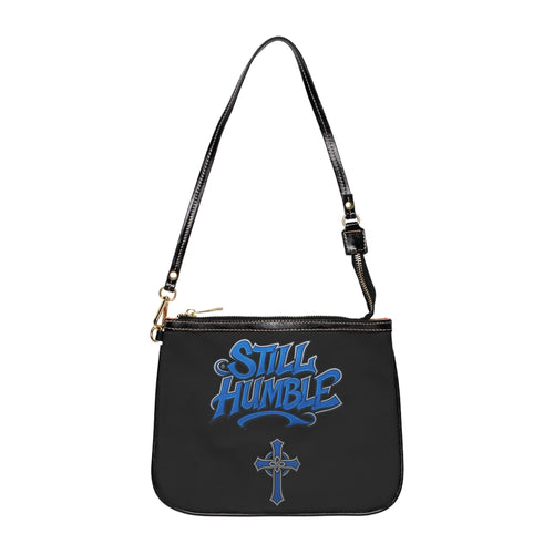 "Still Humble" Small Shoulder Bag