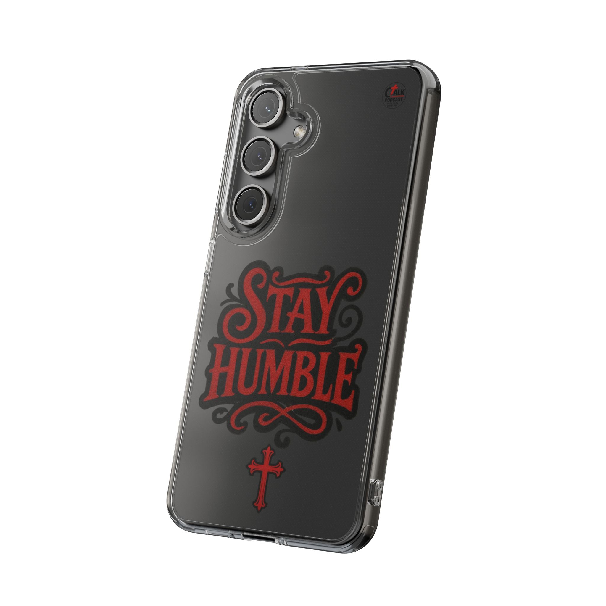 Stay Humble Clear Impact-Resistant Phone Case