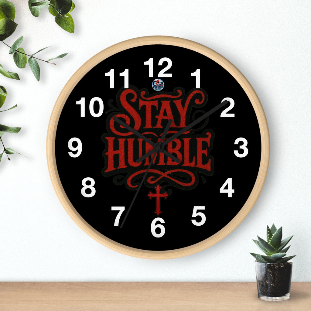 Stay Humble Wall Clock