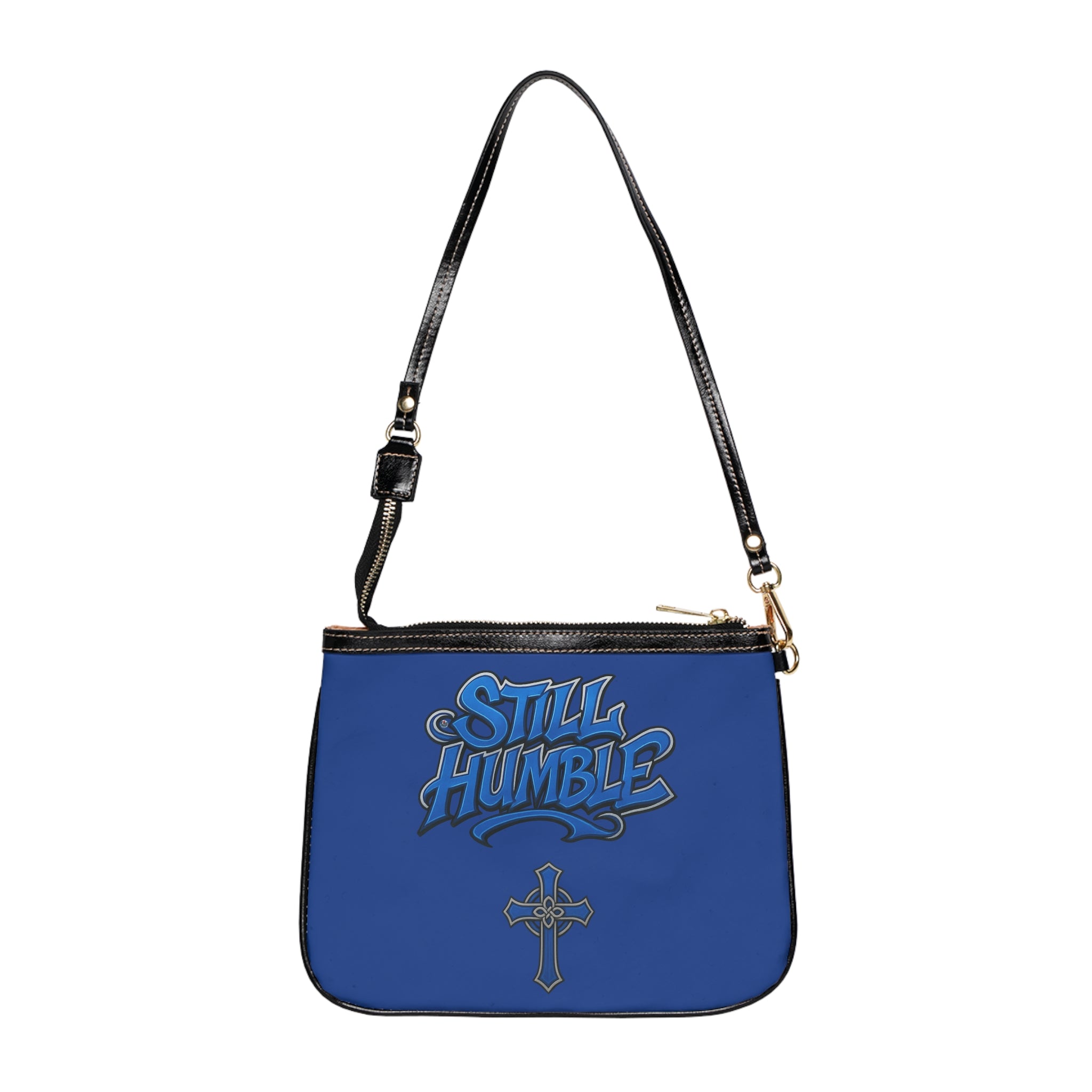 "Still Humble" Small Shoulder Bag