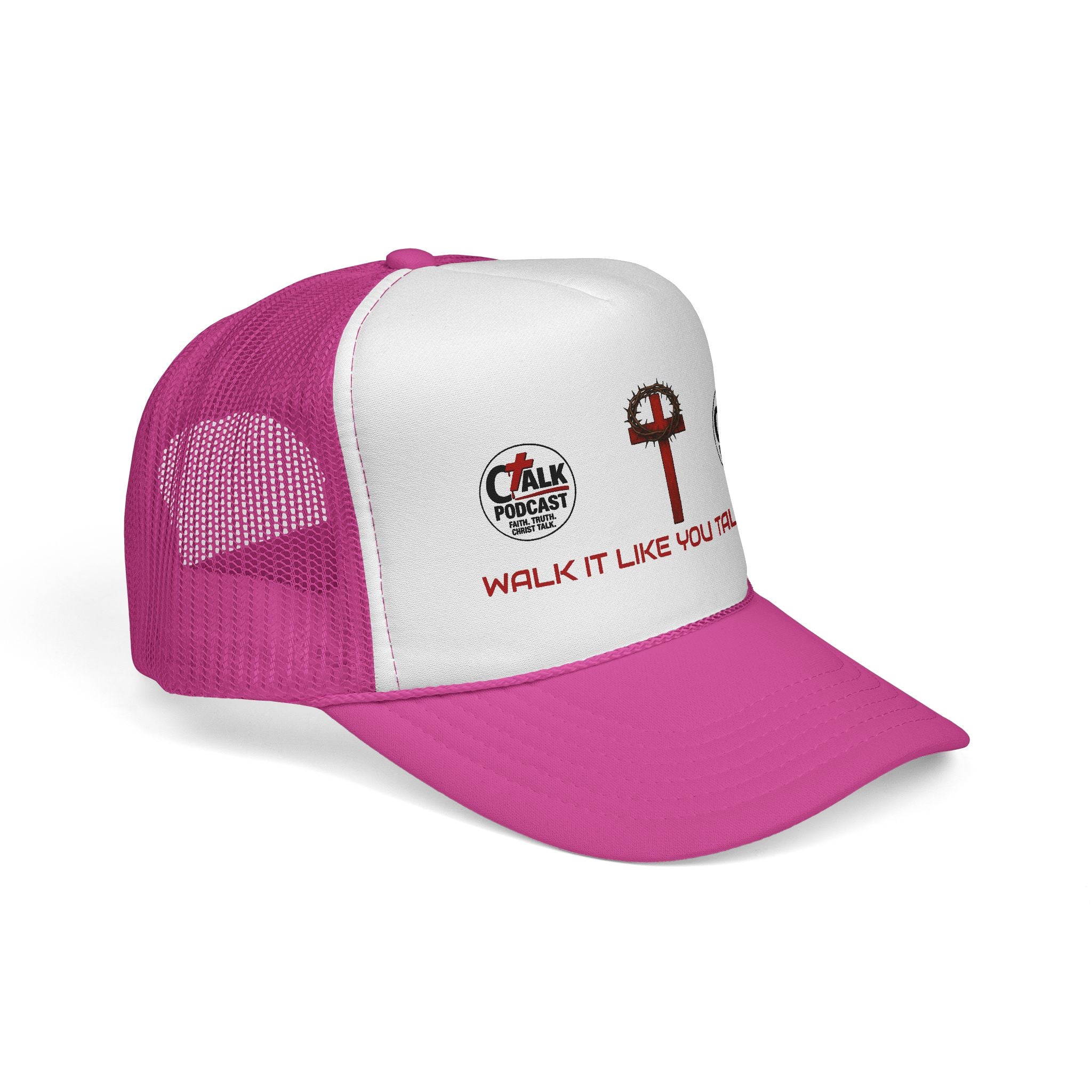 Walk it like you Talk it Trucker Hat