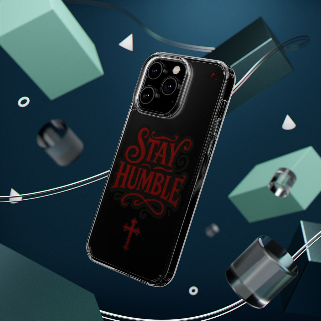Stay Humble Clear Impact-Resistant Phone Case