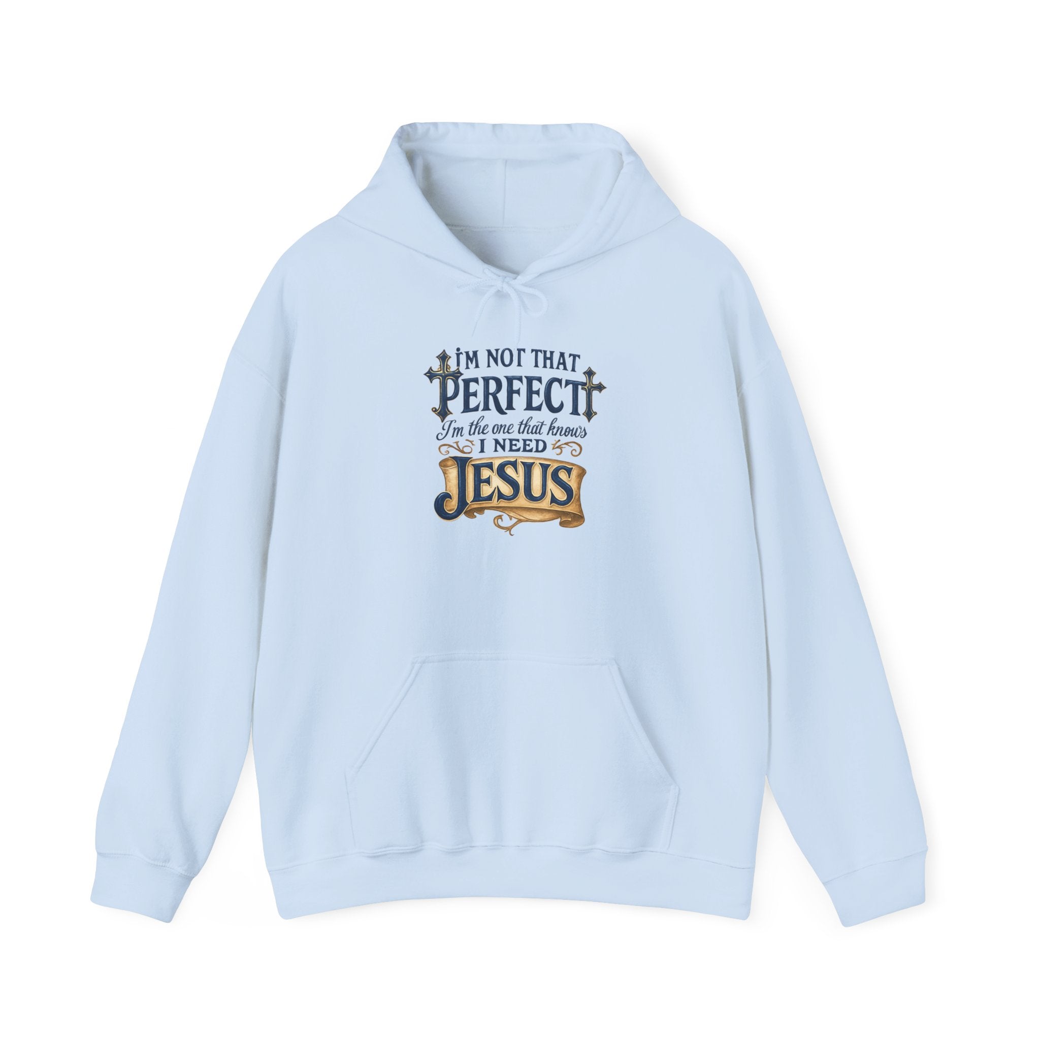 I NEED JESUS Hoodie