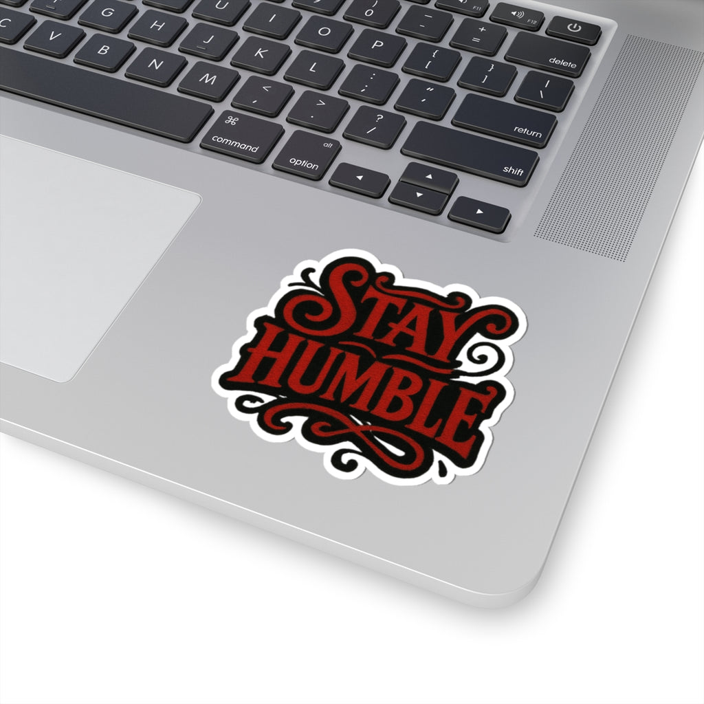 Stay Humble Sticker