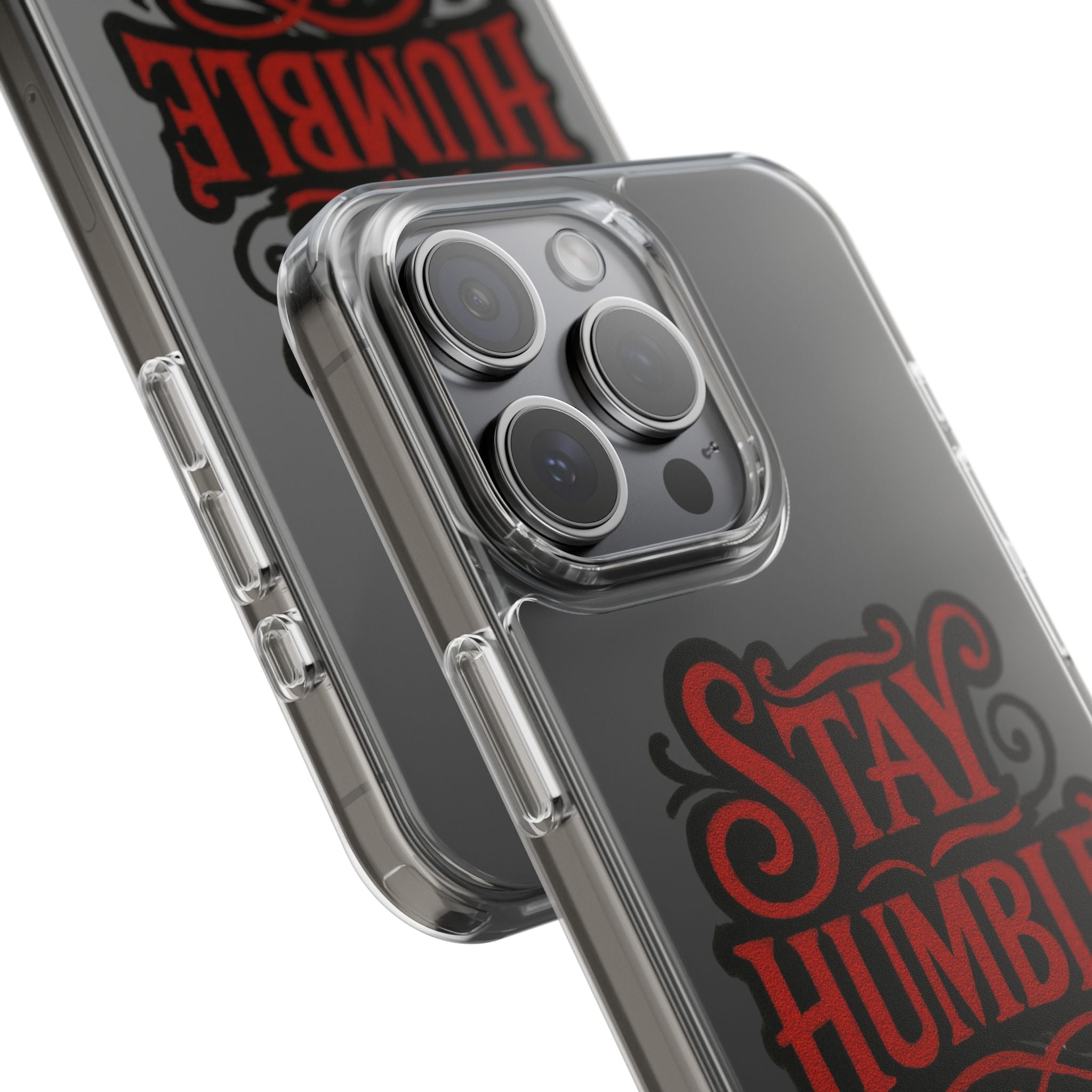 Stay Humble Clear Impact-Resistant Phone Case