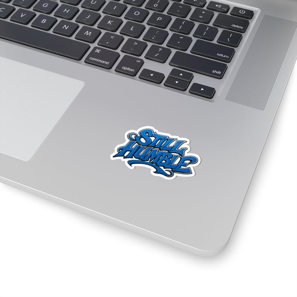 Still Humble Sticker