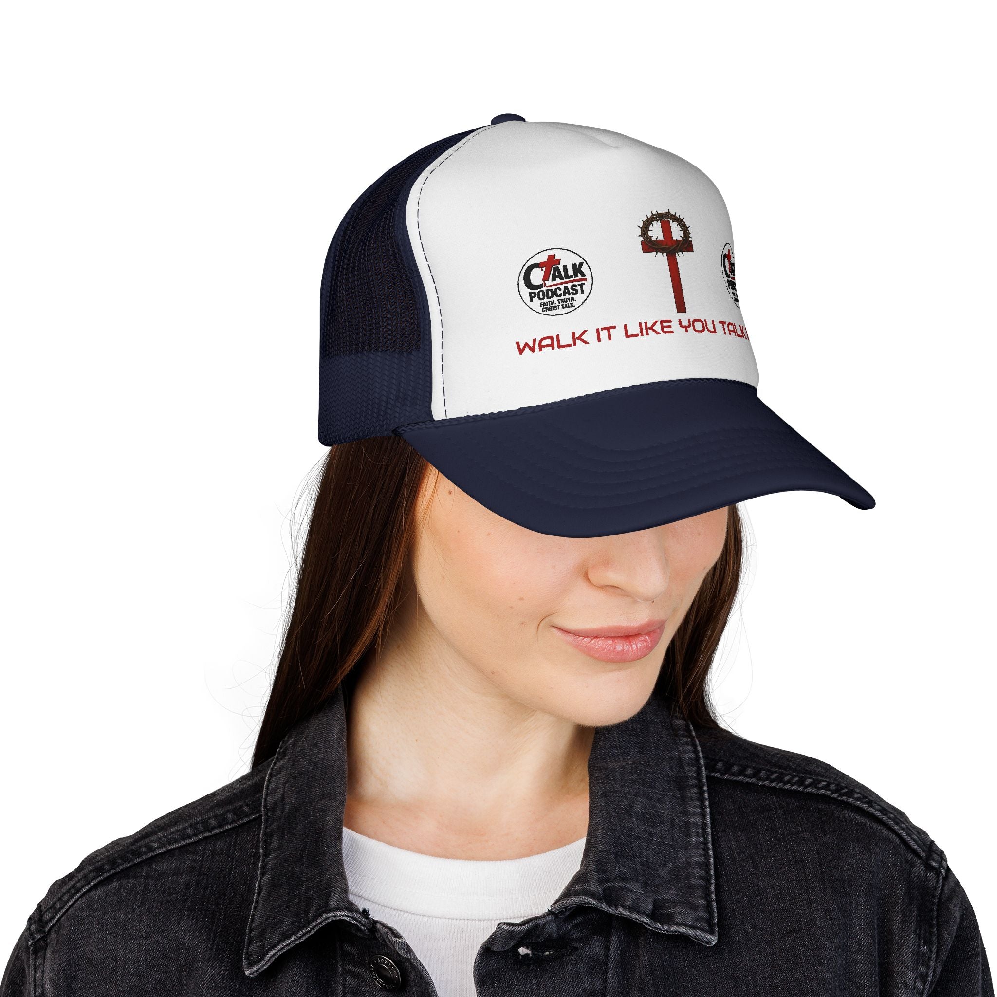 Walk it like you Talk it Trucker Hat